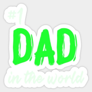 #1 dad in the world Sticker